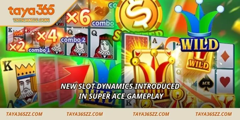 New slot dynamics introduced in Super Ace gameplay