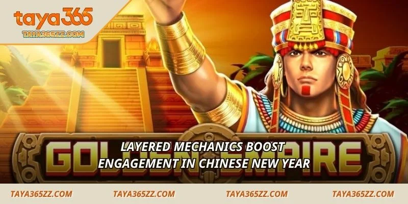 Layered mechanics boost engagement in Chinese New Year