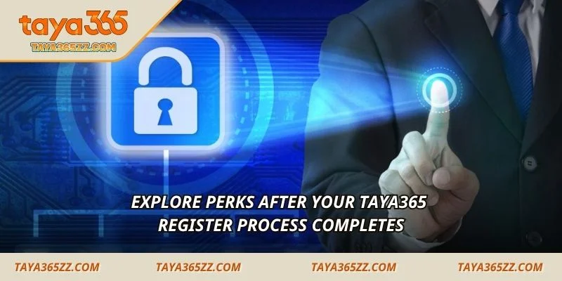 Explore perks after your TAYA365 register process completes
