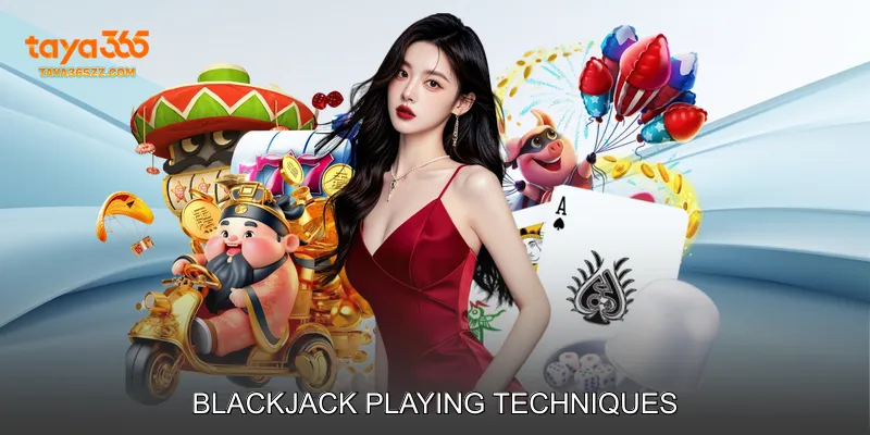 Blackjack Playing Techniques