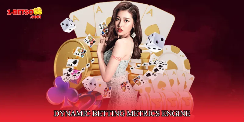 Dynamic Betting Metrics Engine