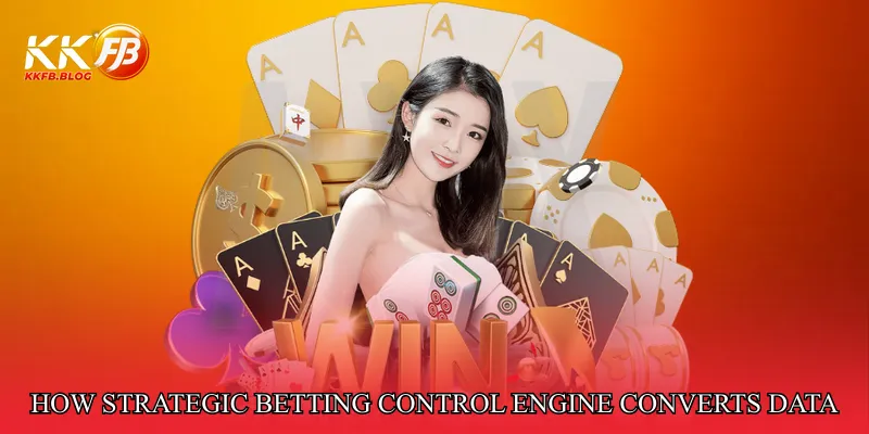 How Strategic Betting Control Engine Converts Data into Insights