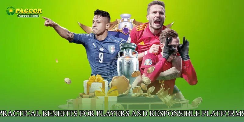 Practical Benefits for Players and Responsible Platforms