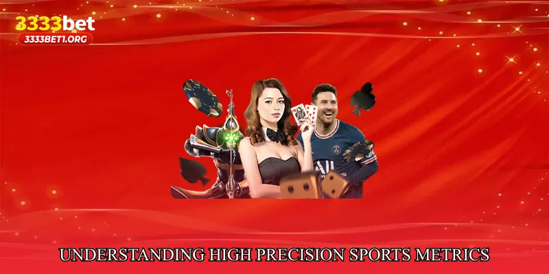 Understanding High Precision Sports Metrics