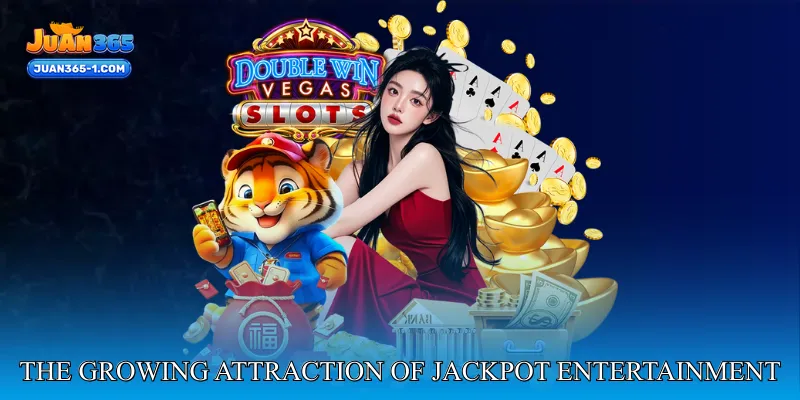 The growing attraction of jackpot slot entertainment