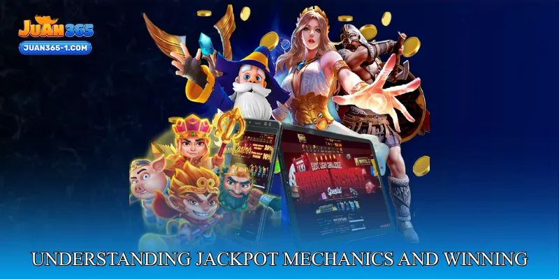 Understanding jackpot mechanics and winning dynamics