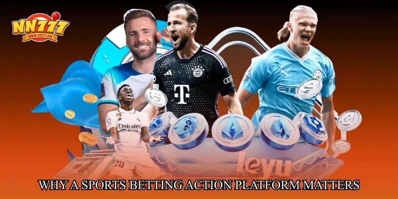 Why a Sports betting action platform matters